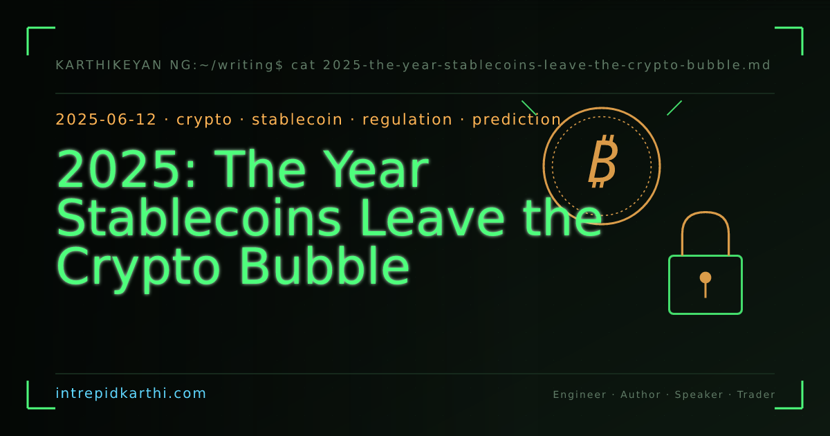2025: The Year Stablecoins Leave the Crypto Bubble — banner