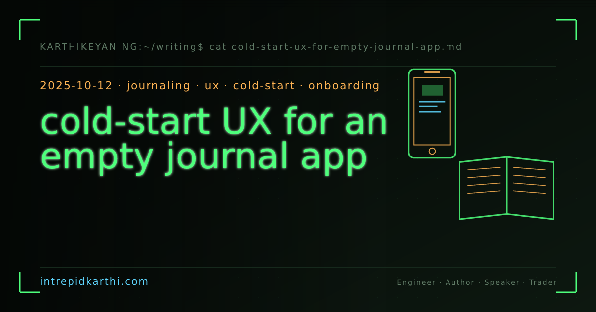 cold-start UX for an empty journal app — banner
