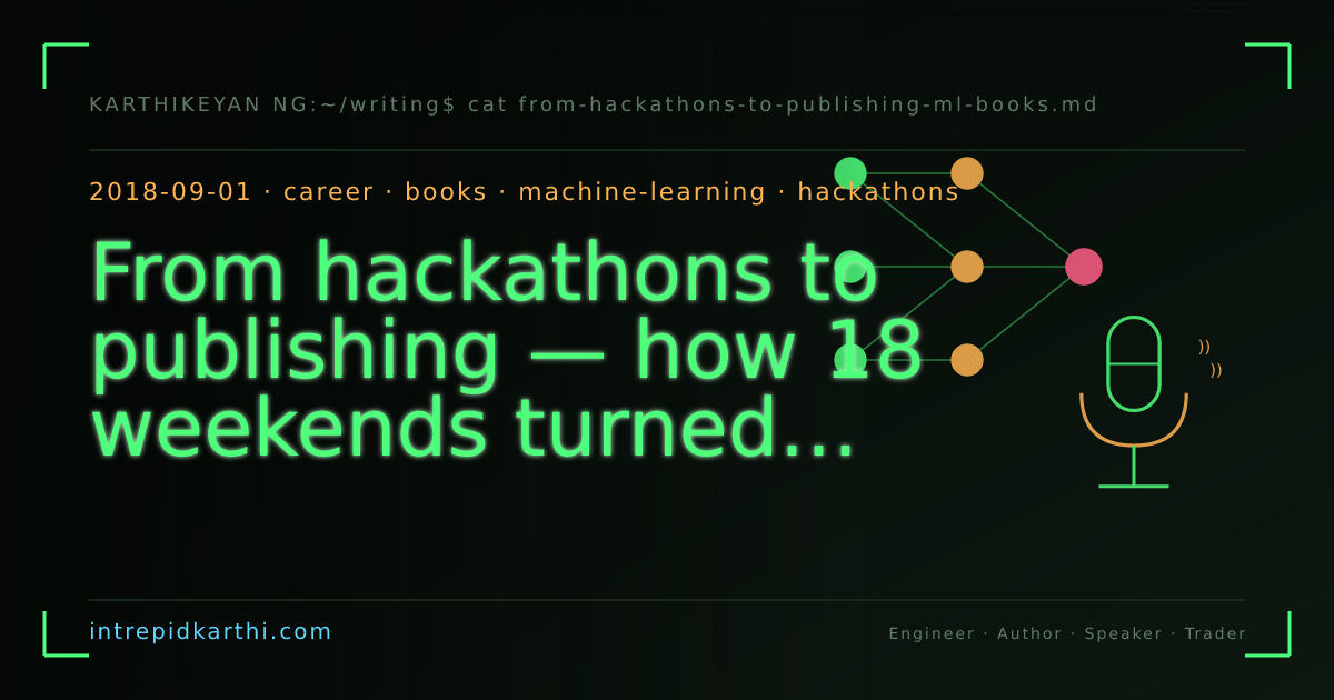 From hackathons to publishing — how 18 weekends turned into two ML books — banner