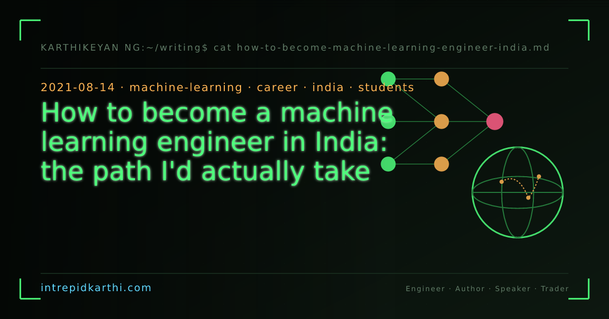 How to become a machine learning engineer in India: the path I'd actually take — banner