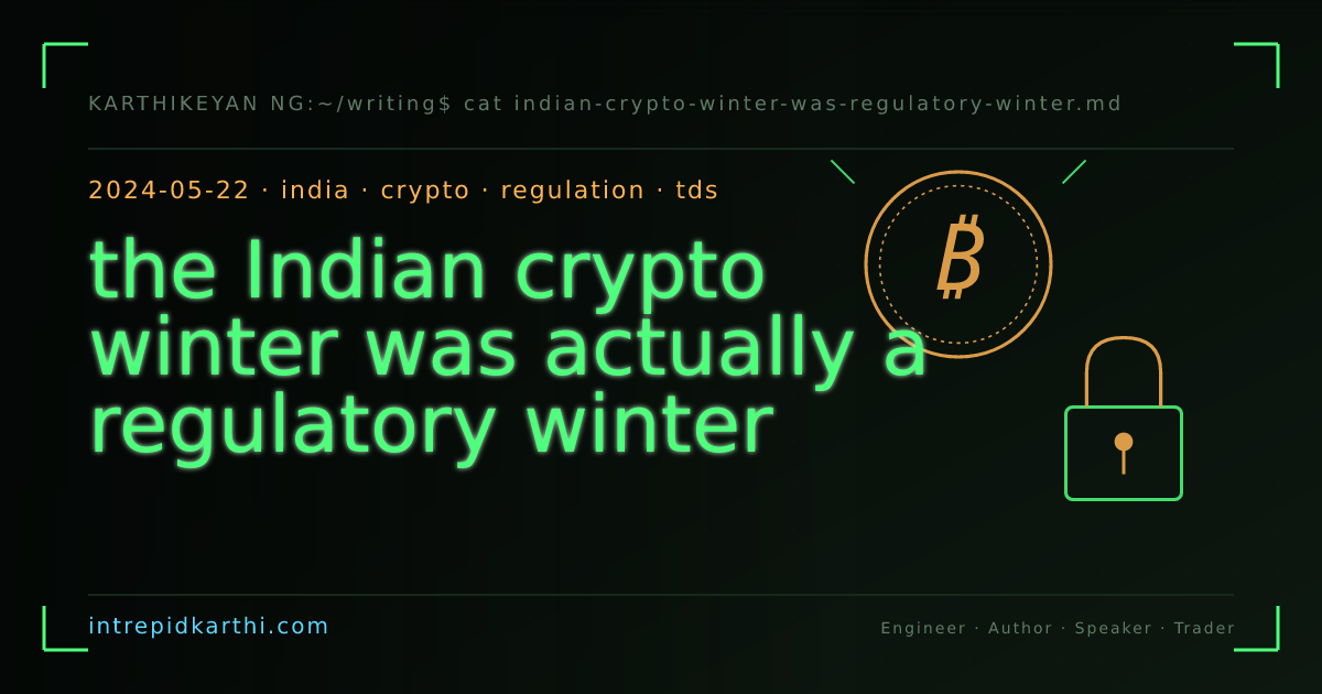 the Indian crypto winter was actually a regulatory winter — banner